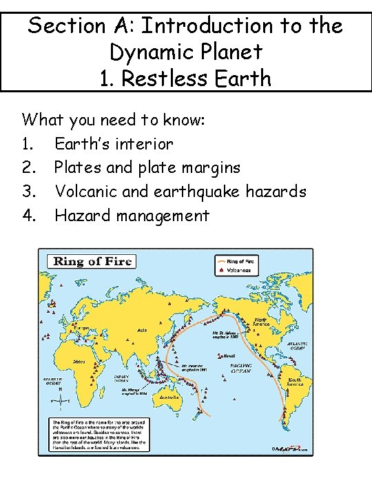 Section A: Introduction to the Dynamic Planet 1. Restless Earth What you need to