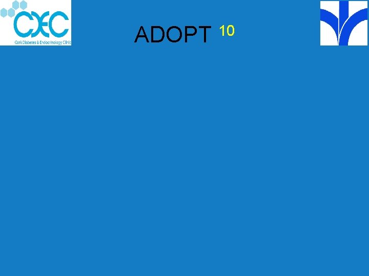 ADOPT 10 