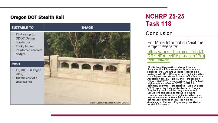 NCHRP 25 -25 Task 118 Conclusion For More Information Visit the Project Website: https: