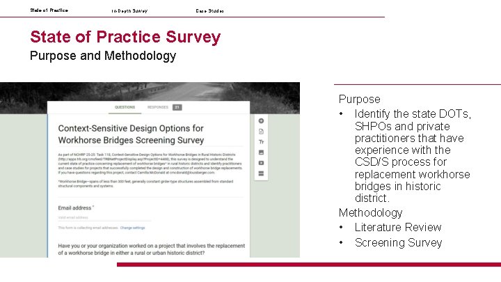 State of Practice In-Depth Survey Case Studies State of Practice Survey Purpose and Methodology