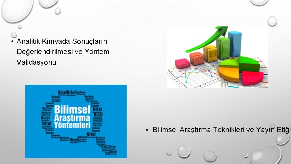  • Analitik Kimyada Sonuçların Değerlendirilmesi ve Yöntem Validasyonu • Bilimsel Araştırma Teknikleri ve