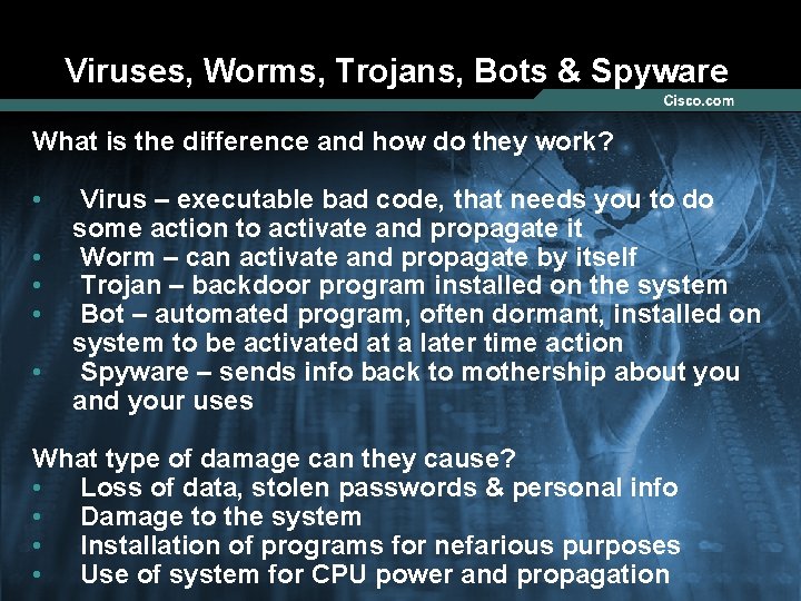 Viruses, Worms, Trojans, Bots & Spyware What is the difference and how do they