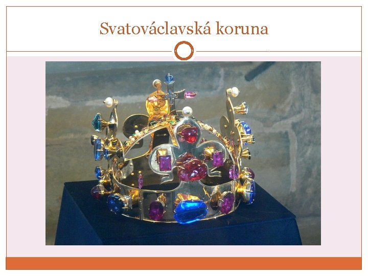 Svatováclavská koruna 