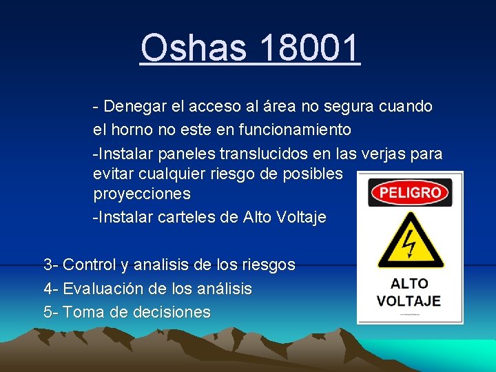 Oshas 18001 - Denegar el acceso al área no segura cuando el horno no