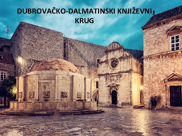 DUBROVAČKO-DALMATINSKI KNJIŽEVNI KRUG 