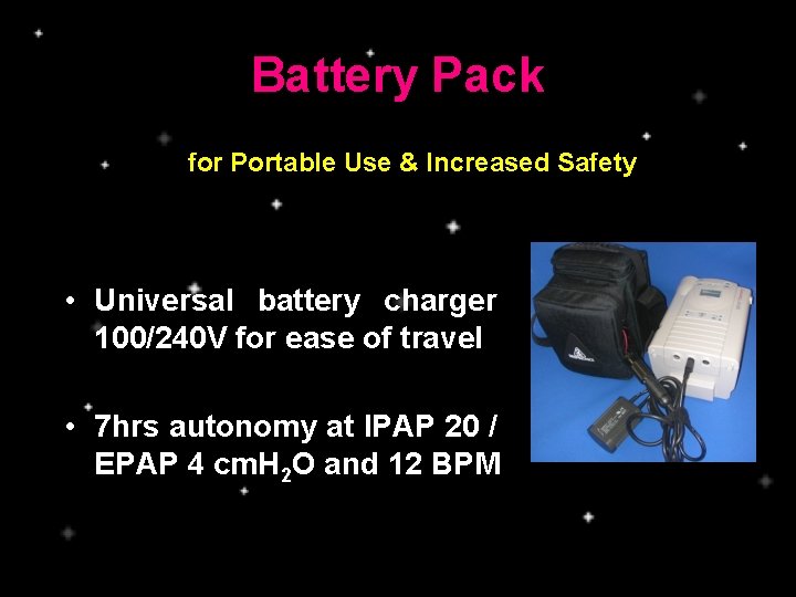 Battery Pack for Portable Use & Increased Safety • Universal battery charger 100/240 V