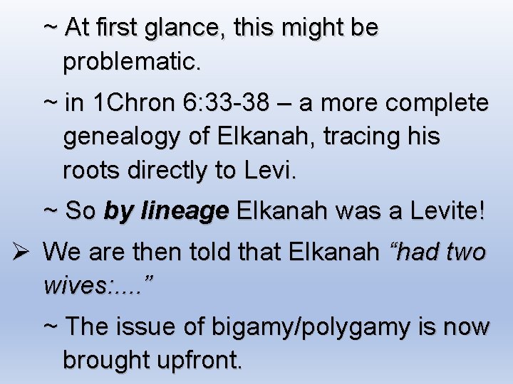 ~ At first glance, this might be problematic. ~ in 1 Chron 6: 33