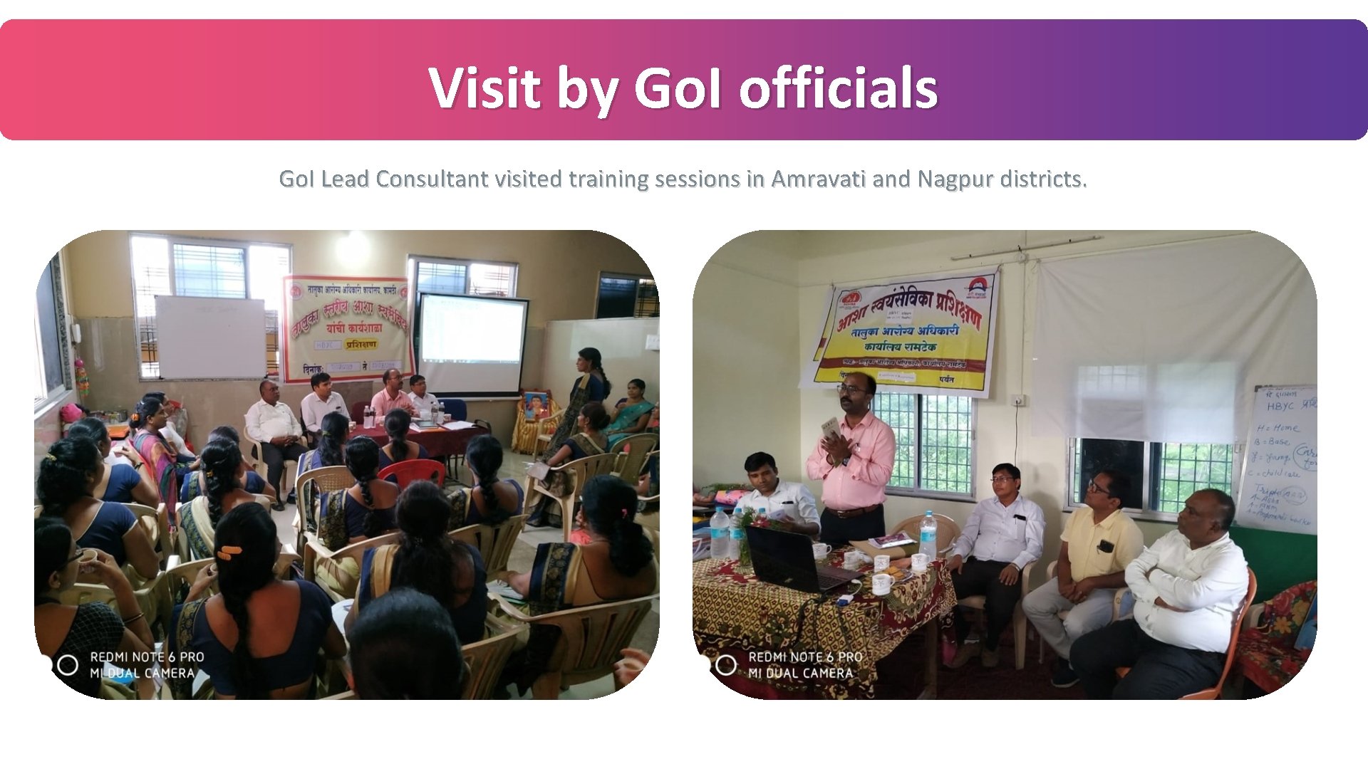 Visit by Go. I officials Go. I Lead Consultant visited training sessions in Amravati