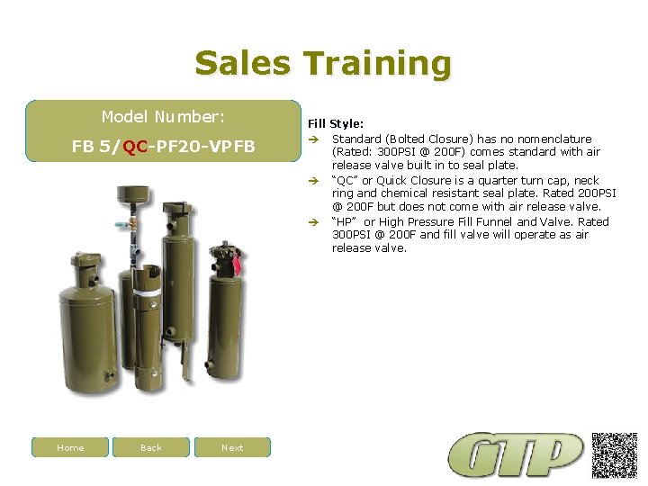 Sales Training Model Number: FB 5/QC-PF 20 -VPFB Home Back Next Fill Style: Standard