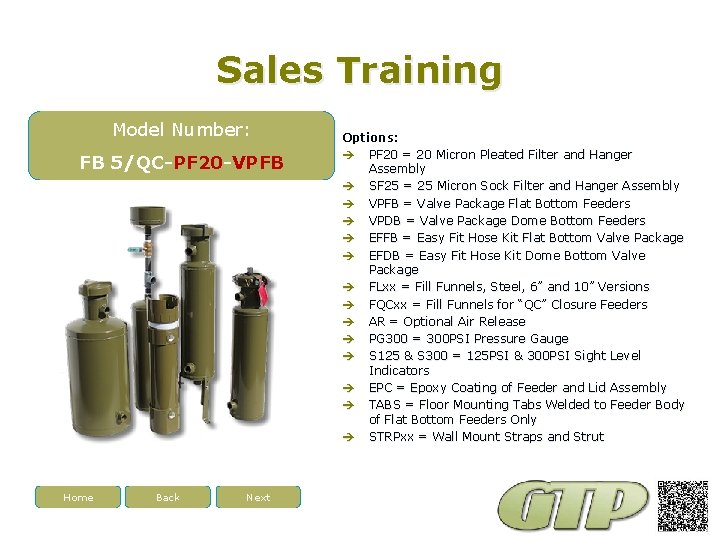 Sales Training Model Number: FB 5/QC-PF 20 -VPFB Home Back Next Options: PF 20