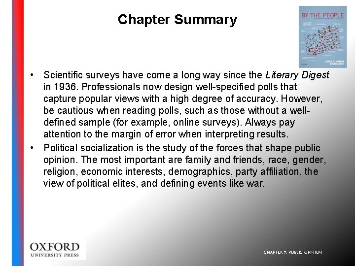 Chapter Summary • Scientific surveys have come a long way since the Literary Digest