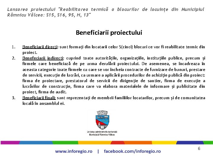 Lansarea proiectului "Reabilitarea termică a blocurilor de locuințe din Municipiul Râmnicu Vâlcea: S 15,