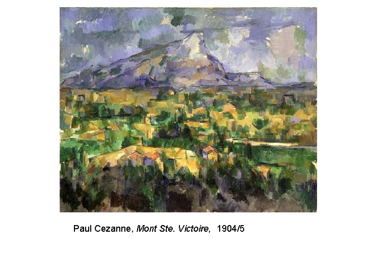 Paul Cezanne, Mont Ste. Victoire, 1904/5 