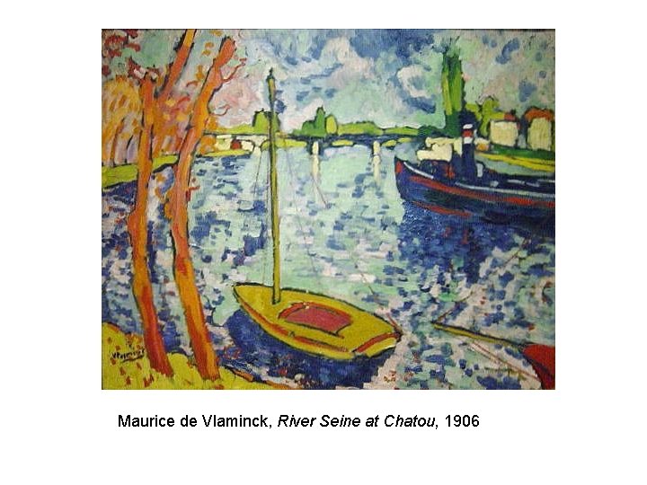 Maurice de Vlaminck, River Seine at Chatou, 1906 