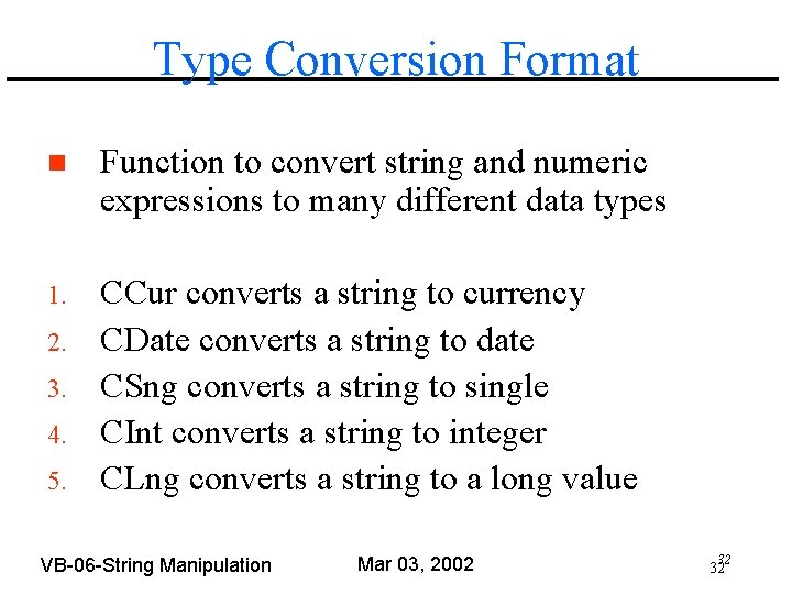 Type Conversion Format n Function to convert string and numeric expressions to many different