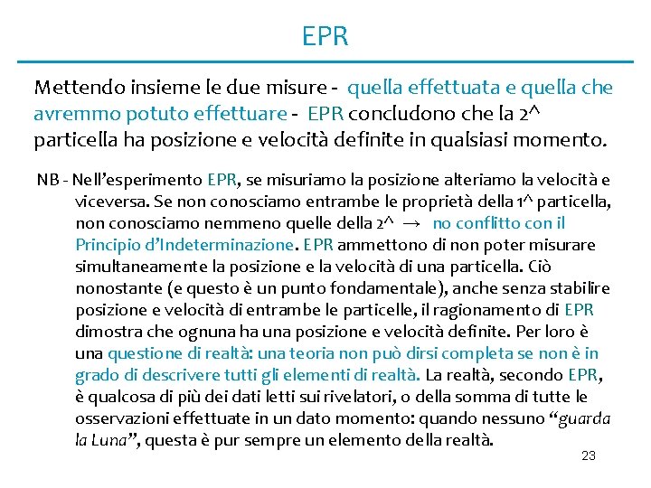 EPR Mettendo insieme le due misure - quella effettuata e quella che avremmo potuto