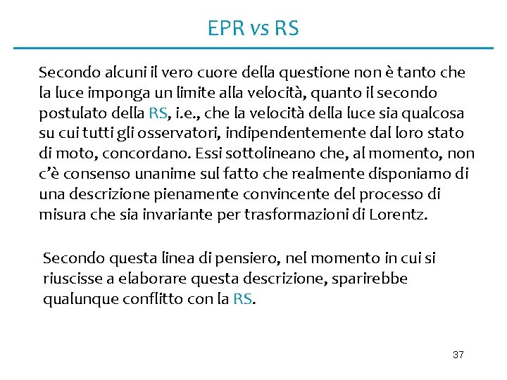 EPR vs RS Secondo alcuni il vero cuore della questione non è tanto che