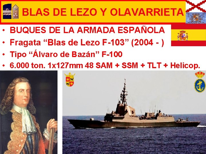 BLAS DE LEZO Y OLAVARRIETA • BUQUES DE LA ARMADA ESPAÑOLA • Fragata “Blas