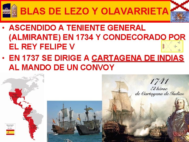 BLAS DE LEZO Y OLAVARRIETA • ASCENDIDO A TENIENTE GENERAL (ALMIRANTE) EN 1734 Y