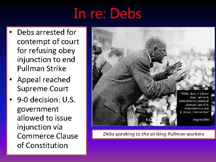 In re: Debs • Debs arrested for contempt of court for refusing obey injunction