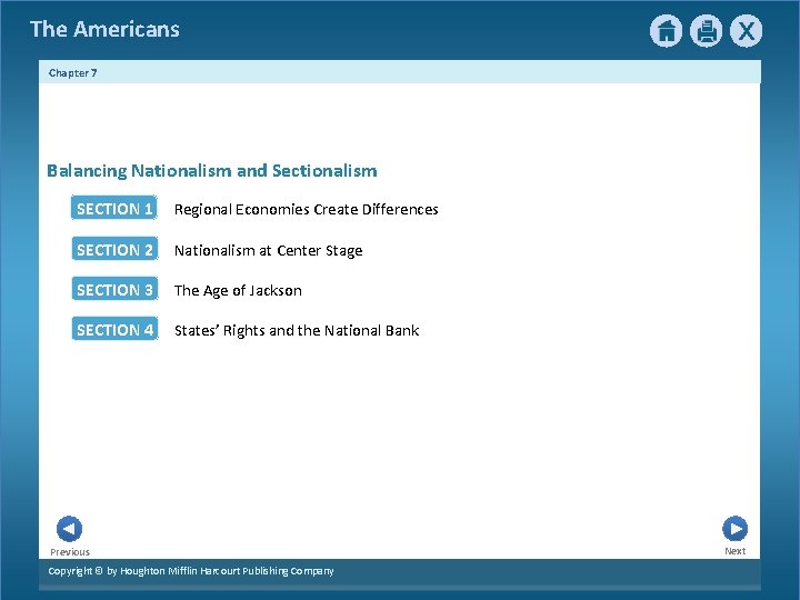 The Americans Chapter 7 Balancing Nationalism and Sectionalism SECTION 1 Regional Economies Create Differences