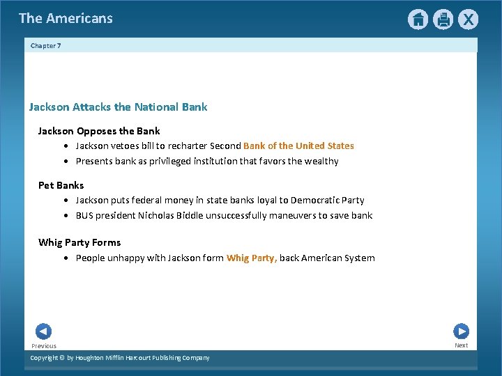 The Americans Chapter 7 Jackson Attacks the National Bank Jackson Opposes the Bank •