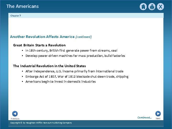 The Americans Chapter 7 Another Revolution Affects America {continued} Great Britain Starts a Revolution