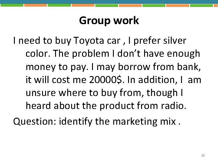 Group work I need to buy Toyota car , I prefer silver color. The