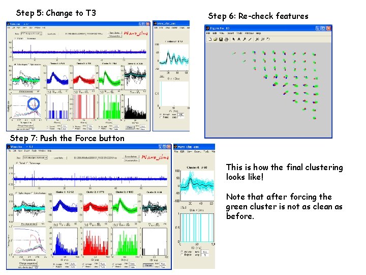 Step 5: Change to T 3 Step 6: Re-check features Step 7: Push the