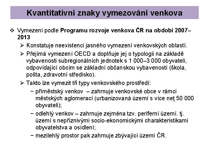 Kvantitativní znaky vymezování venkova v Vymezení podle Programu rozvoje venkova ČR na období 2007–