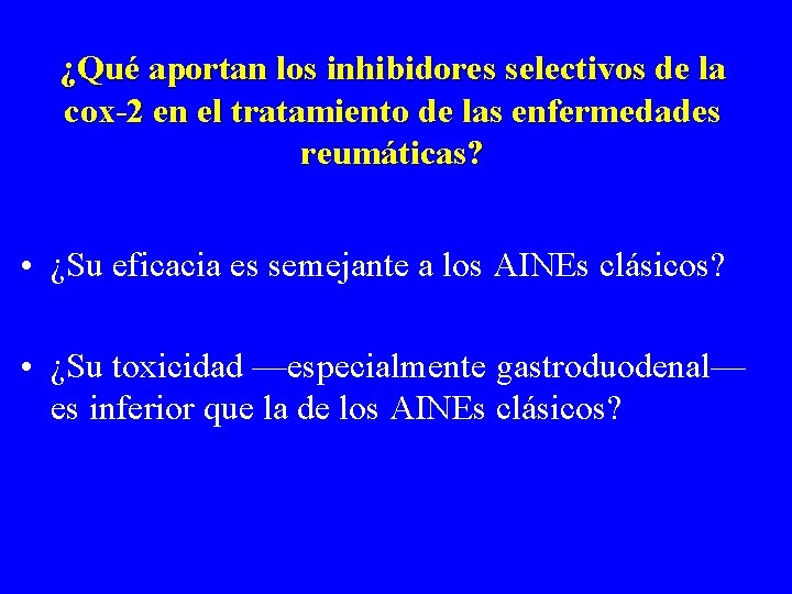 ¿Qué aportan los inhibidores selectivos de la cox-2 en el tratamiento de las enfermedades