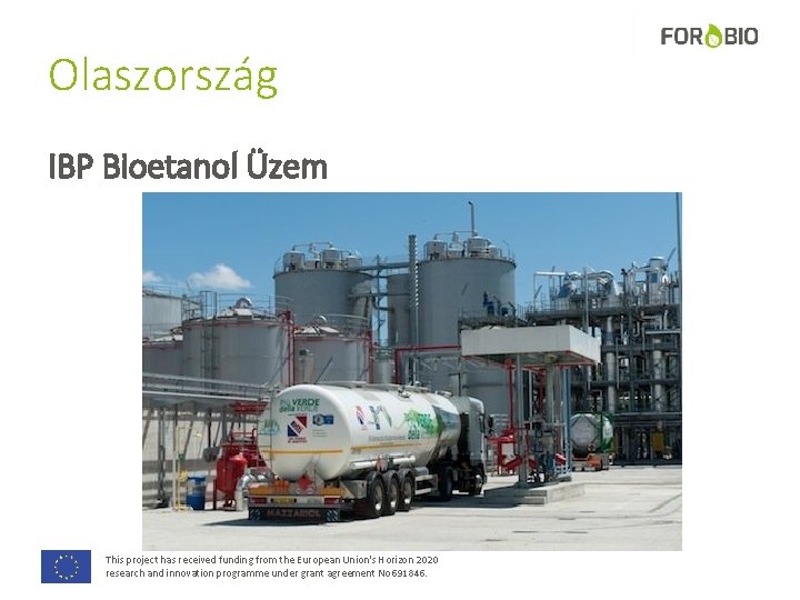 Olaszország IBP Bioetanol Üzem This project has received funding from the European Union's Horizon