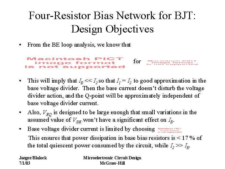 Four-Resistor Bias Network for BJT: Design Objectives • From the BE loop analysis, we