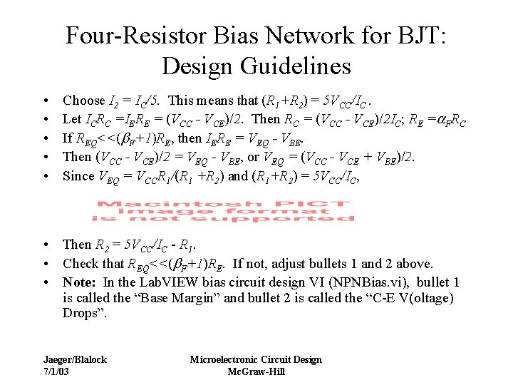 Four-Resistor Bias Network for BJT: Design Guidelines • • • Choose I 2 =