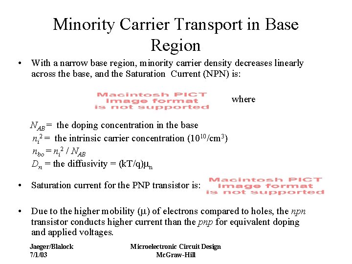 Minority Carrier Transport in Base Region • With a narrow base region, minority carrier