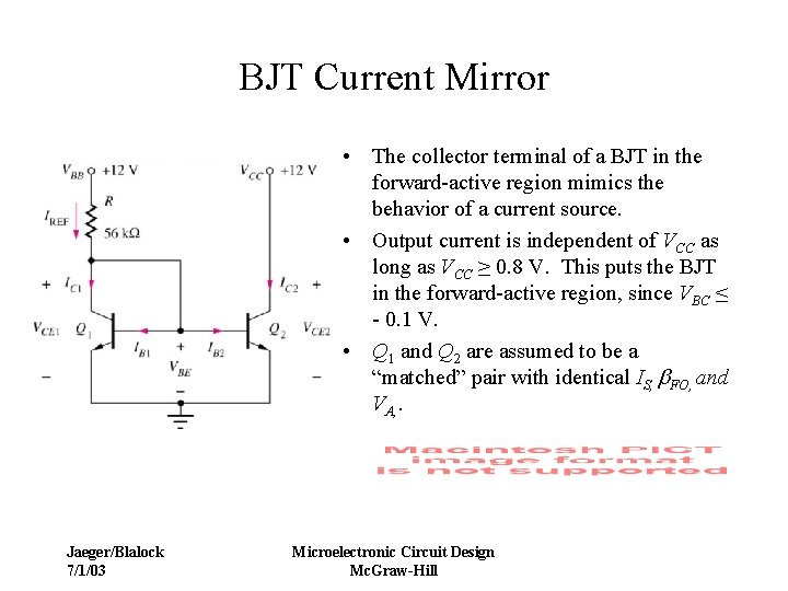 BJT Current Mirror • The collector terminal of a BJT in the forward-active region