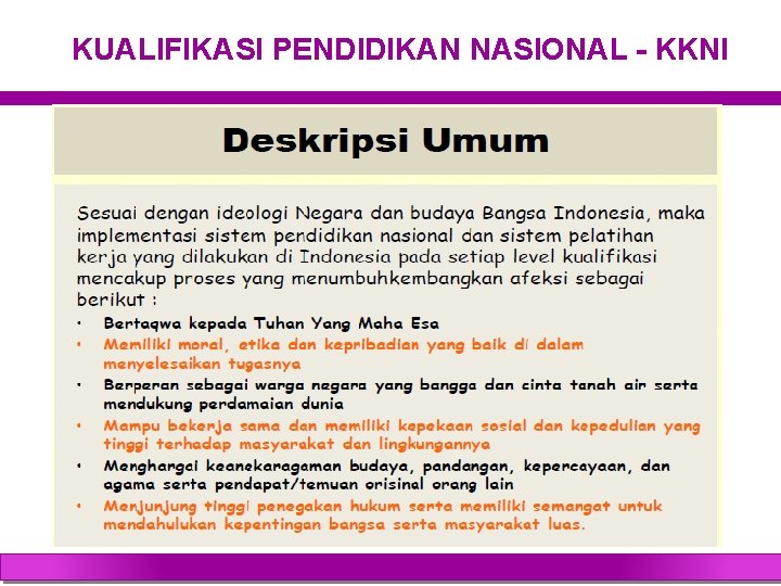 KUALIFIKASI PENDIDIKAN NASIONAL - KKNI 