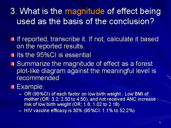 3. What is the magnitude of effect being used as the basis of the