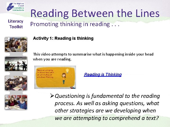 Literacy Toolkit Reading Between the Lines Promoting thinking in reading. . . Activity 1: