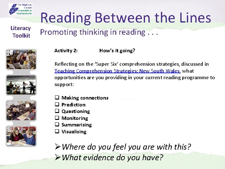 Literacy Toolkit Reading Between the Lines Promoting thinking in reading. . . Activity 2: