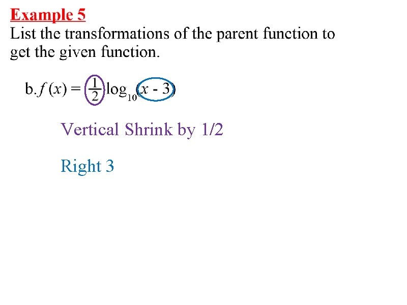 Vertical Shrink by 1/2 Right 3  Vertical Shrink by 1/2 Right 3