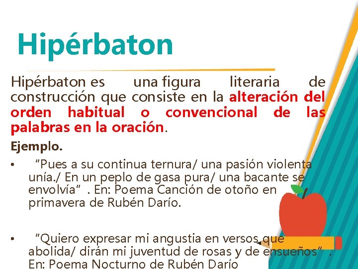 Hipérbaton es una figura literaria de construcción que consiste en la alteración del orden