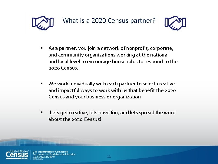 What is a 2020 Census partner? § As a partner, you join a network
