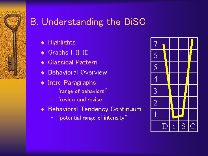 B. Understanding the Di. SC ¨ Highlights ¨ Graphs I, III ¨ Classical Pattern