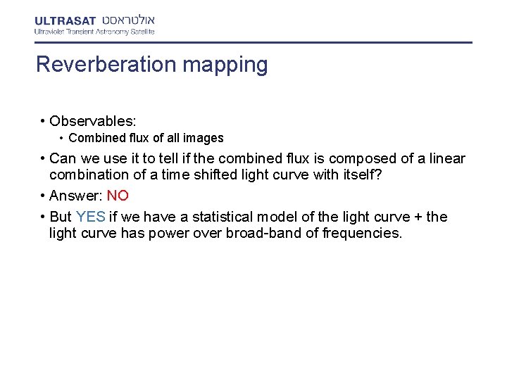Reverberation mapping • Observables: • Combined flux of all images • Can we use