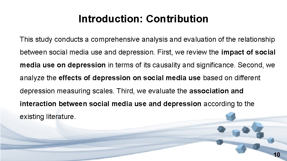 Introduction: Contribution This study conducts a comprehensive analysis and evaluation of the relationship between