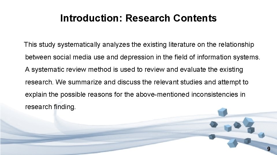 Introduction: Research Contents This study systematically analyzes the existing literature on the relationship between