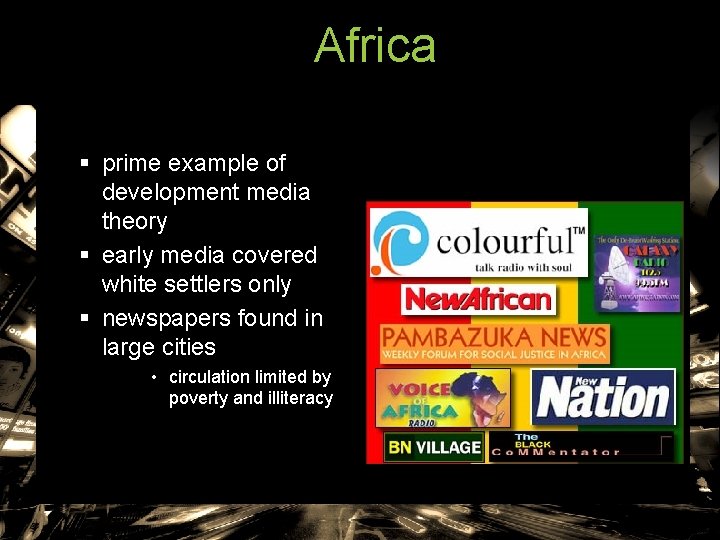 Africa § prime example of development media theory § early media covered white settlers