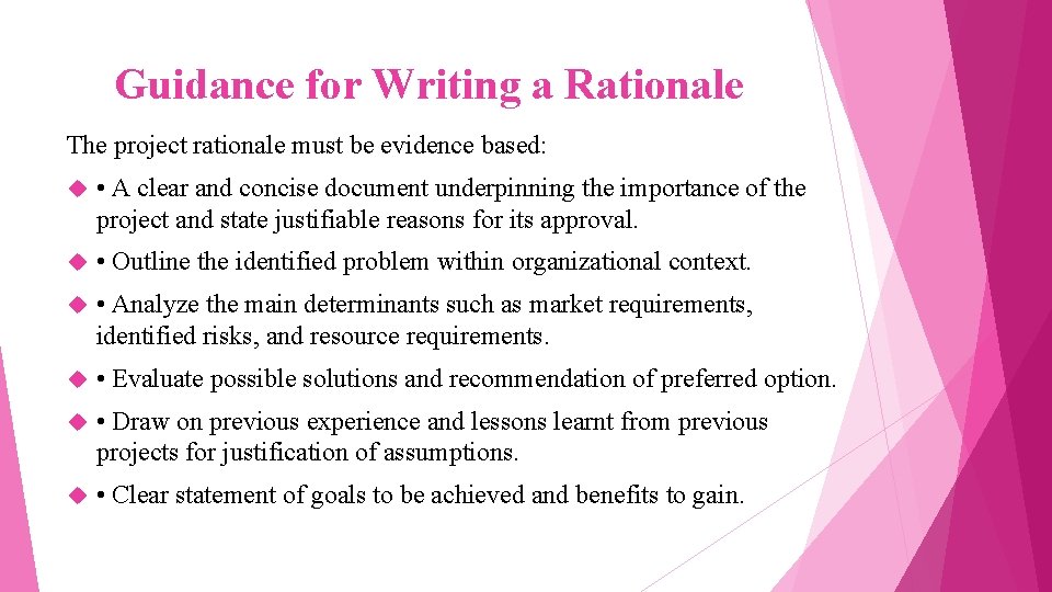 Guidance for Writing a Rationale The project rationale must be evidence based: • A Guidance for Writing a Rationale The project rationale must be evidence based: • A