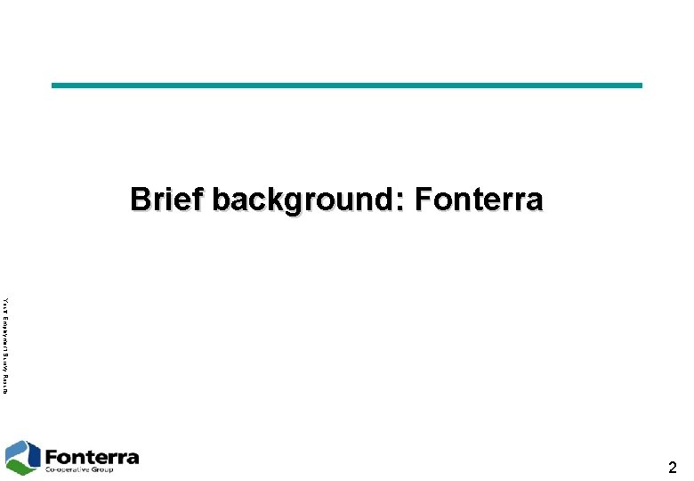 Brief background: Fonterra Youth Employment Surevy Results 2 